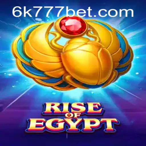 Discover the Adventure of 'RiseOfEgypt' with 6K777: An Epic Gaming Experience